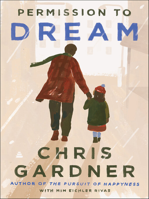 Title details for Permission to Dream by Chris Gardner - Available